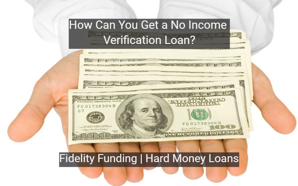 How-Can-You-Get-a-No-Income-Verification-Loan